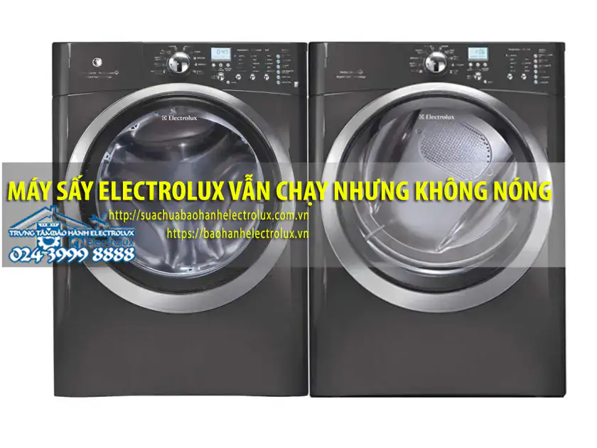 Máy sấy Electrolux không nóng