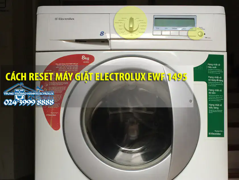 Cách reset máy giặt electrolux và xóa lỗi thành công 100%