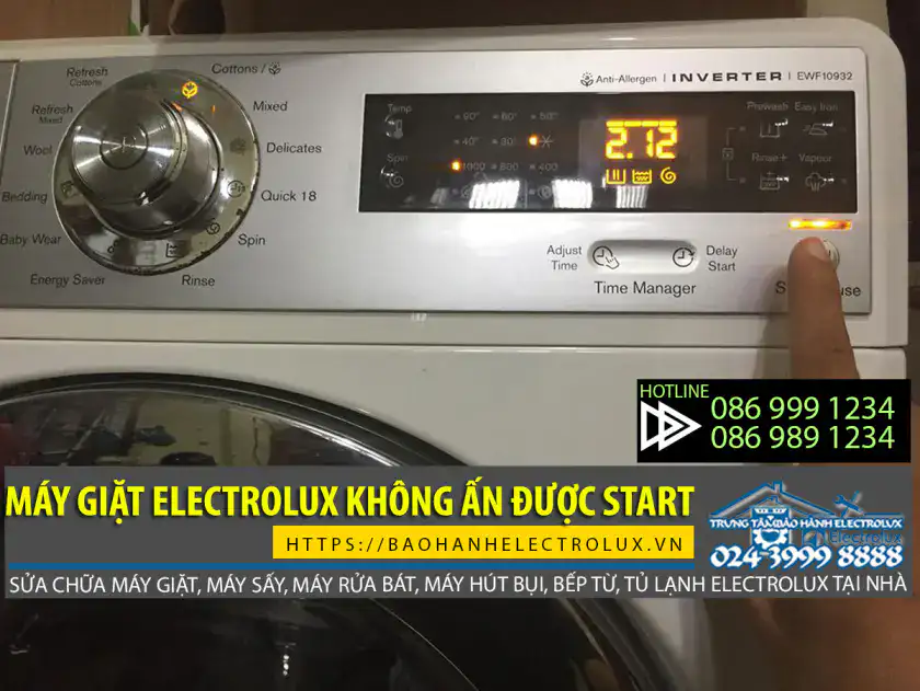Làm khi khi máy giặt Electrolux không ấn được Start