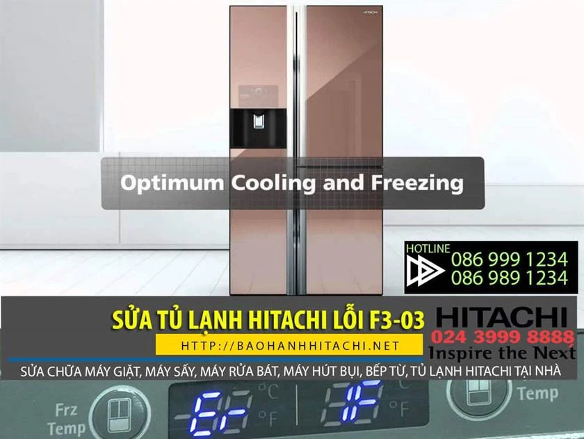 Sửa tủ lạnh Hitachi lỗi F3-03, dịch vụ sửa chữa tủ lạnh, bảo hành tủ lạnh Hitachi tại nhà, liên hệ sửa tủ lạnh Hitachi nhanh chóng, địa chỉ sửa tủ lạnh uy tín tại Hà Nội.