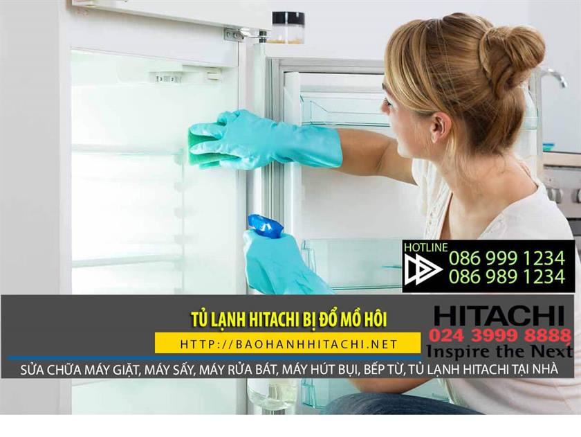 Tủ lạnh Hitachi bị đổ mồ hôi