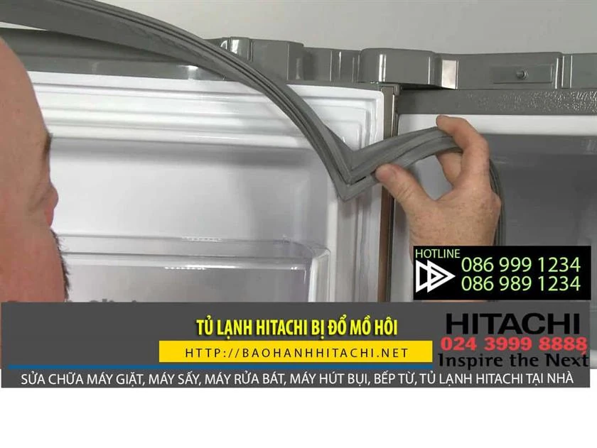 Ốp gio cửa tủ lạnh Hitachi bị đổ mồ hôi, sửa chữa tại nhà, dịch vụ uy tín, chuyên nghiệp, liên hệ hotline 0869991234.