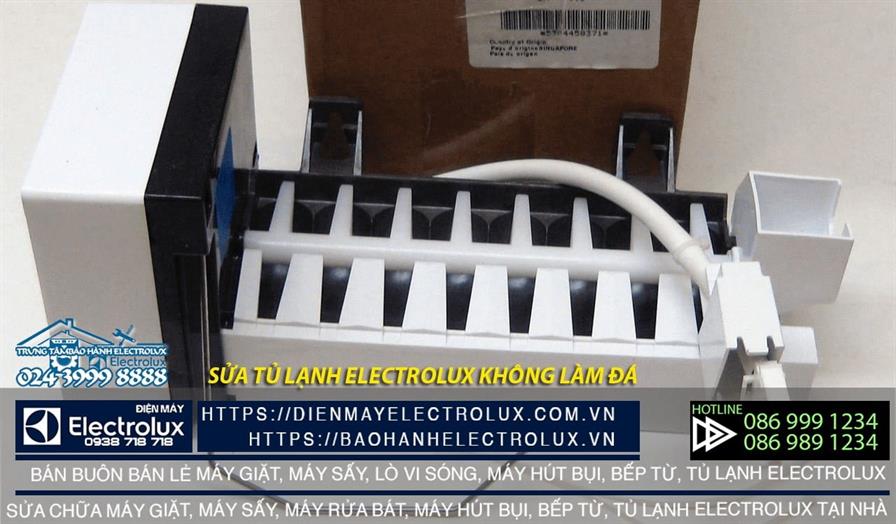 Tủ lạnh Electrolux không làm đá