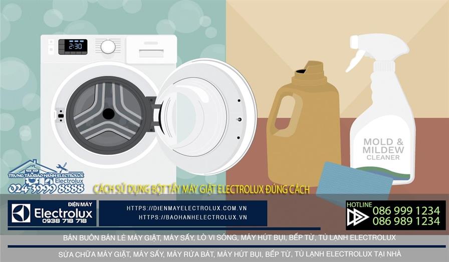 Hướng dẫn cách sử dụng bột tẩy máy giặt Electrolux đúng cách