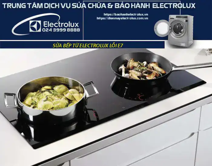 Bếp từ Electrolux lỗi E7