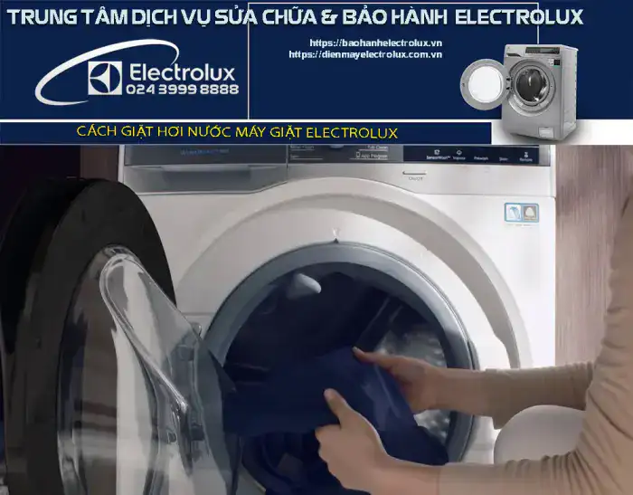 Cách giặt hơi nước máy giặt Electrolux