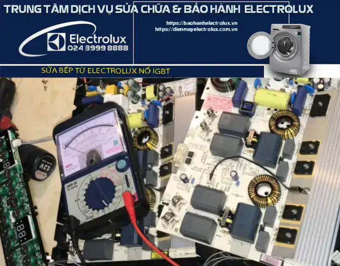 Nguyên nhân nổ IGBT bếp từ Electrolux