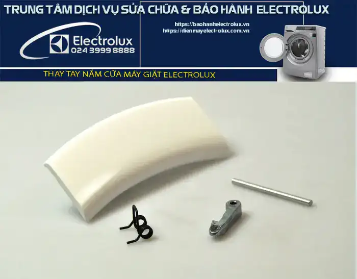 Thay tay nắm cửa máy giặt Electrolux