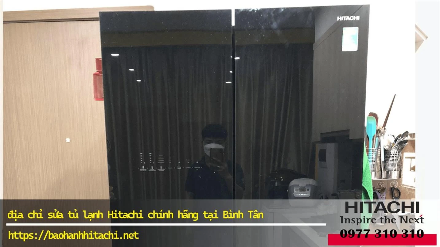 sửa tủ lạnh Hitachi tại Quận Bình Tân