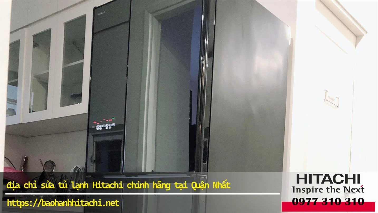 sửa tủ lạnh Hitachi tại Quận Nhất
