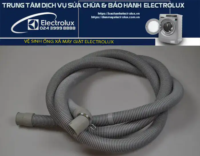 Vệ sinh ống xả máy giặt Electrolux