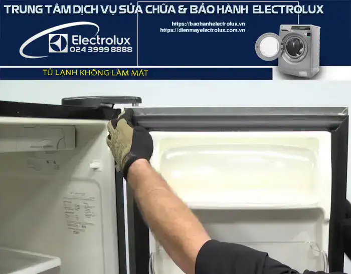 Tủ lạnh  Electrolux không làm mát 