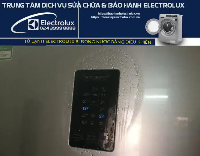 Tại sao tủ lạnh Electrolux bị đọng nước ở bảng điều khiển