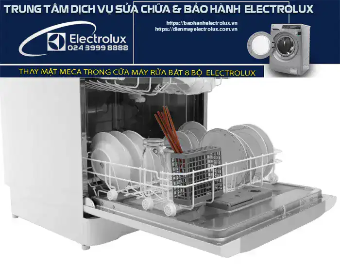 Thay mặt mica trong cửa máy rửa bát 8 bộ Electrolux