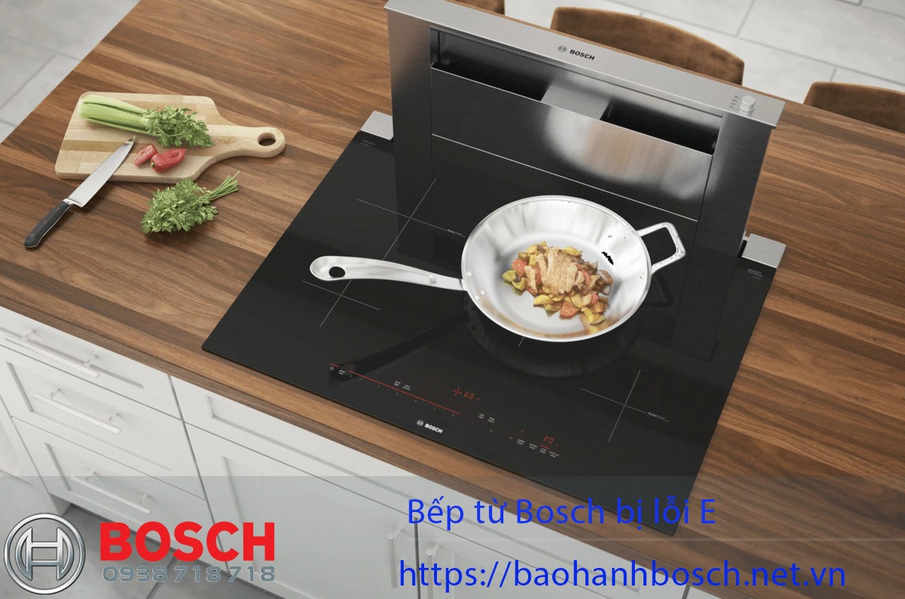 Bếp từ Bosch lỗi E, sửa chữa nhanh, dịch vụ bảo hành uy tín tại Hà Nội.