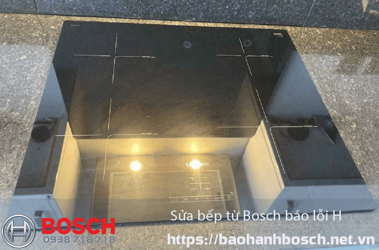 Bếp từ Bosch Uy tín, báo lỗi H, sửa chữa nhanh chóng, dịch vụ điện tử điện lạnh Nguyên Dương tại HCM.