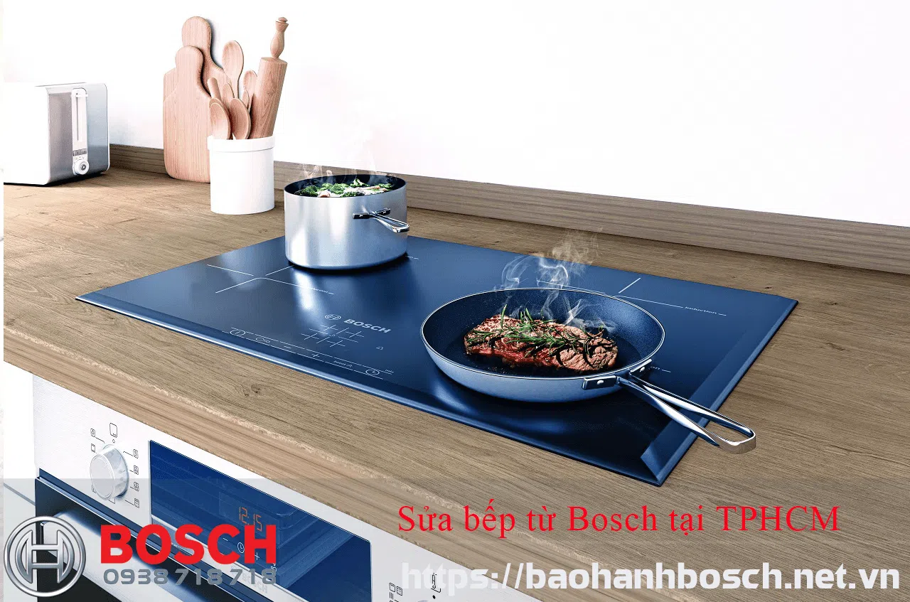 Sửa bếp từ Bosch tại TPHCM