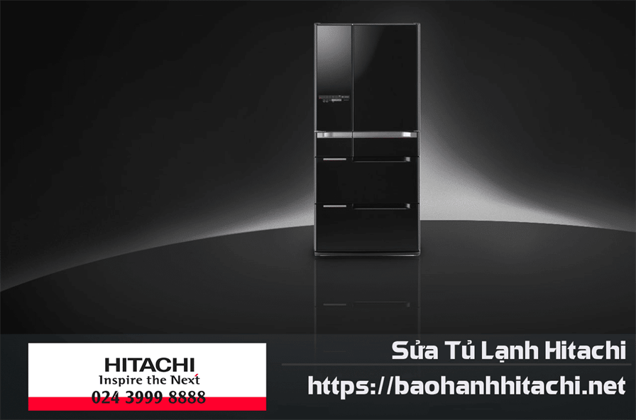 Sửa tủ lạnh Hitachi Tại Hà Nội