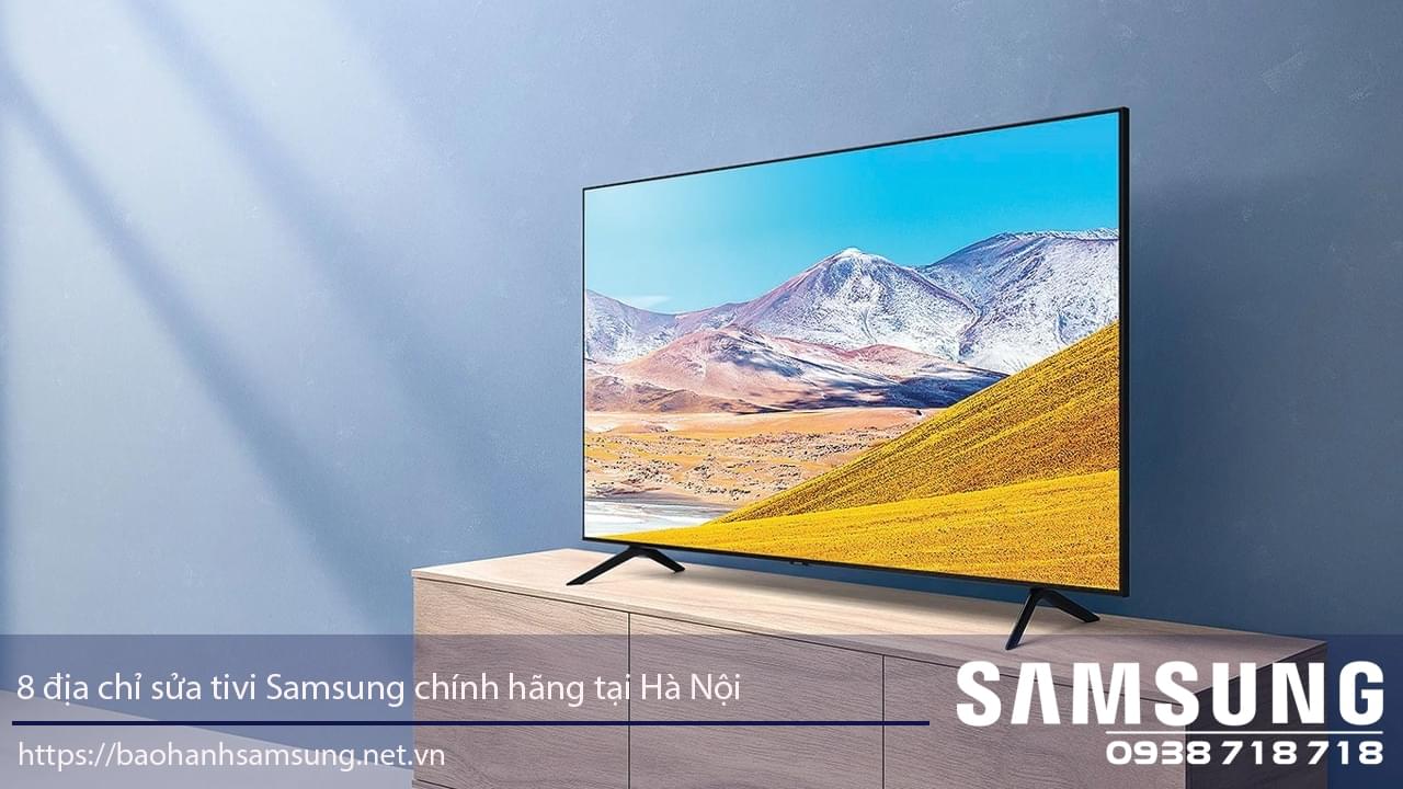 Sửa tivi Samsung tại Hà Nội, gọi số hotline: 0938718718