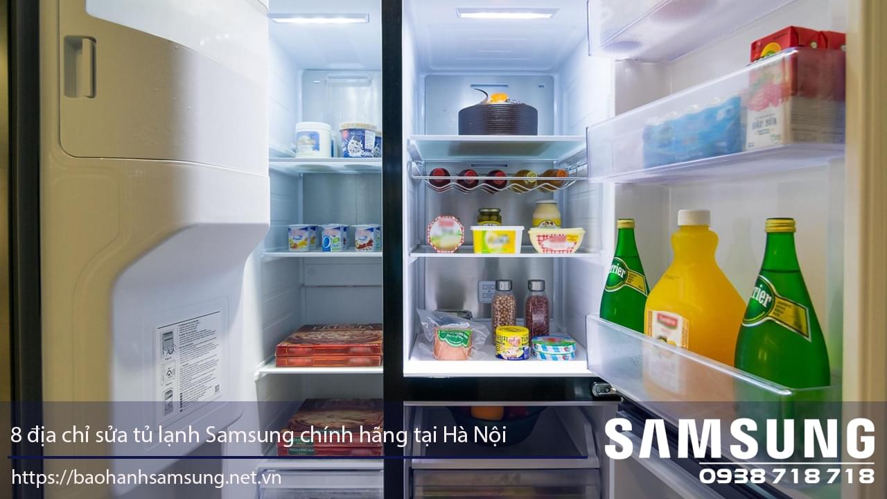 8 địa chỉ sửa tủ lạnh Samsung Uy tín tại Hà Nội
