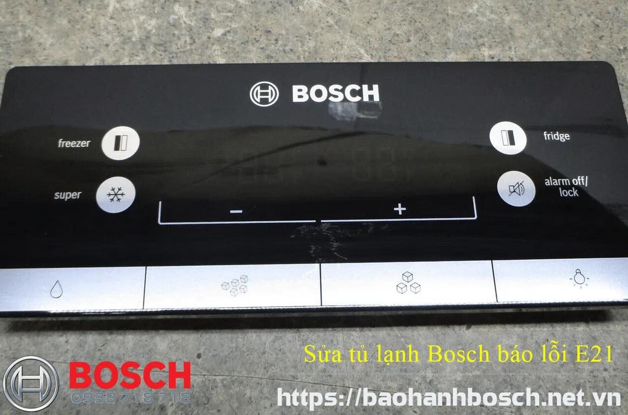 tủ lạnh Bosch báo lỗi E21