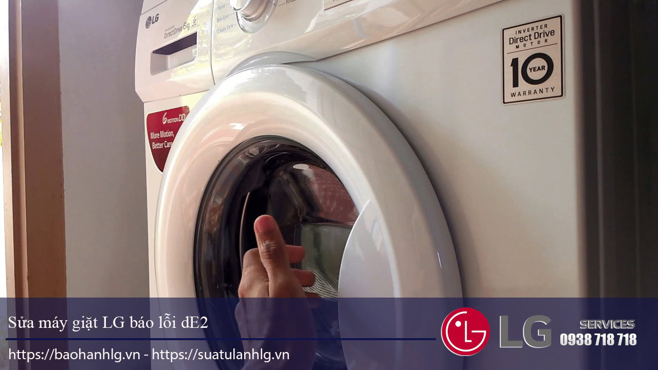 Faulty LG washing machine repair dE2 error code, professional LG appliance repair service, LG washing machine troubleshooting and solutions, reliable LG washer repair in Vietnam.