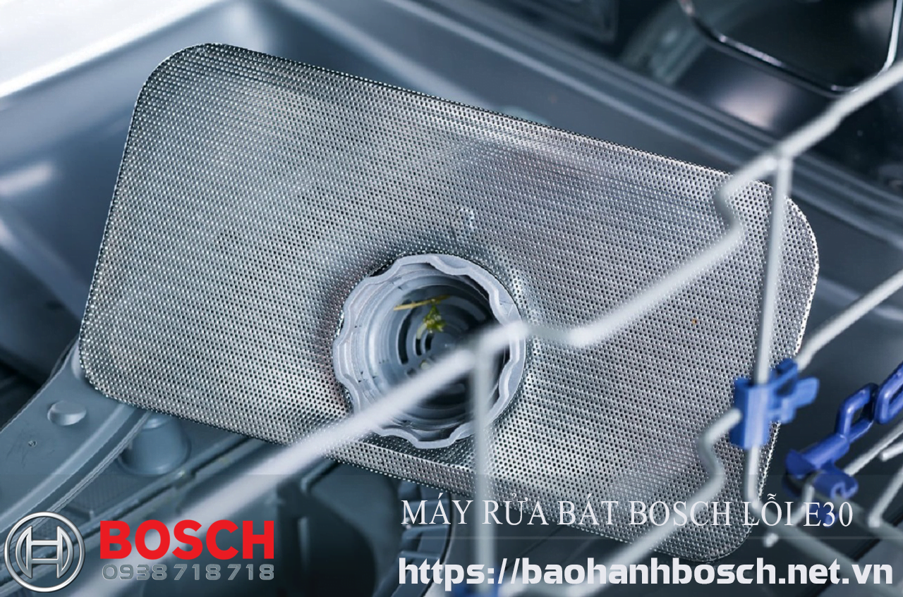 Máy rửa bát Bosch lỗi E30 có thể vì bộ lọc bị tắc, hãy làm sạch bộ lọc
