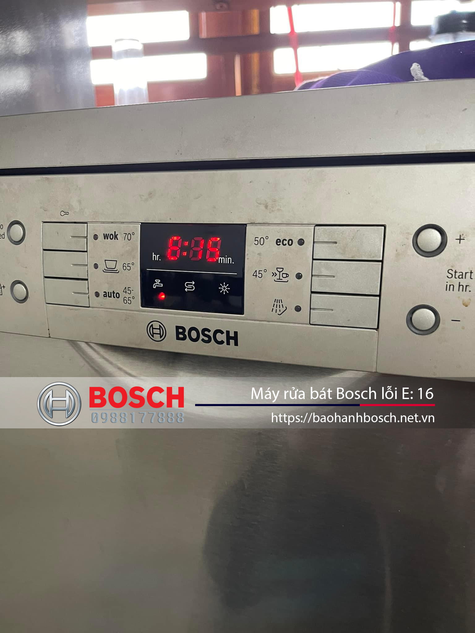 Bảo hành máy rửa bát Bosch, lỗi E:16, dịch vụ sửa chữa máy Bosch Uy tín tại Việt Nam.