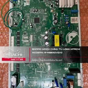 Bo mạch điện tử lạnh Hitachi R-WB640VGVO, linh kiện công nghệ cao, thiết bị điện tử nhà lạnh, sửa chữa board mạch điều khiển tủ lạnh Hitachi Uy tín.