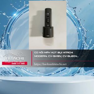 Co nối máy hút bụi Hitachi. Modern: CV-SH18V, CV-SU20V...
