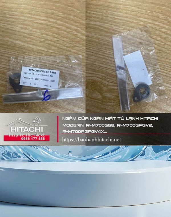 Ngàm cửa ngăn mát tủ lạnh Hitachi. Moderrn: R-M700GG8, R-M700GPGV2, R-M700AGPGV4X...