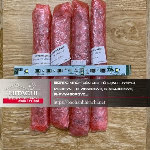 Board mạch đèn led tủ lạnh Hitachi Modern R-W660PGV3, R-VG400PGV3, R-FVY480PGV0...