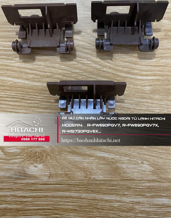 Đế giữ cần lấy nước ngoài tủ lạnh Hitachi Modern R-FW690PGV7, R-FW690PGV7X, R-WB730PGV6X...