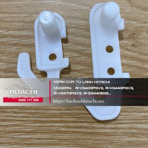 Ngàm cửa tủ lạnh Hitachi R-VG400PGV3, R-VG440PGV3, R-VG470PGV3, R-ZG440EG9...