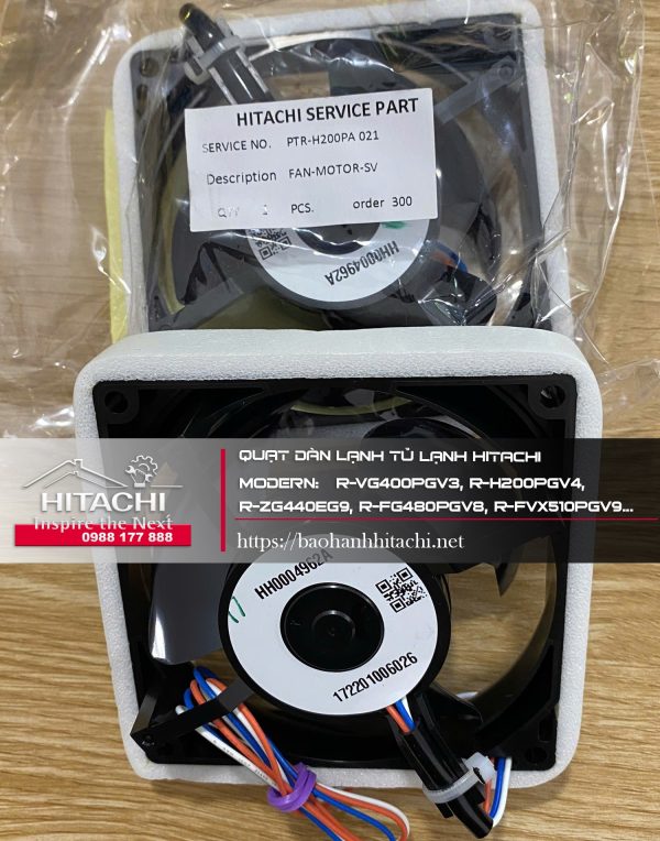Quạt dàn lạnh tủ lạnh Hitachi Modern R-VG400PGV3, R-H200PGV4, R-ZG440EG9, R-FG480PGV8, R-FVX510PGV9...