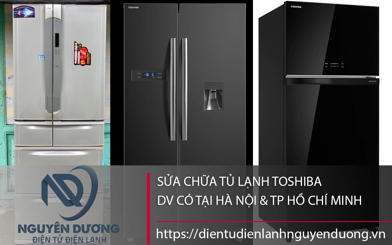 sửa chữa tủ lạnh toshiba
