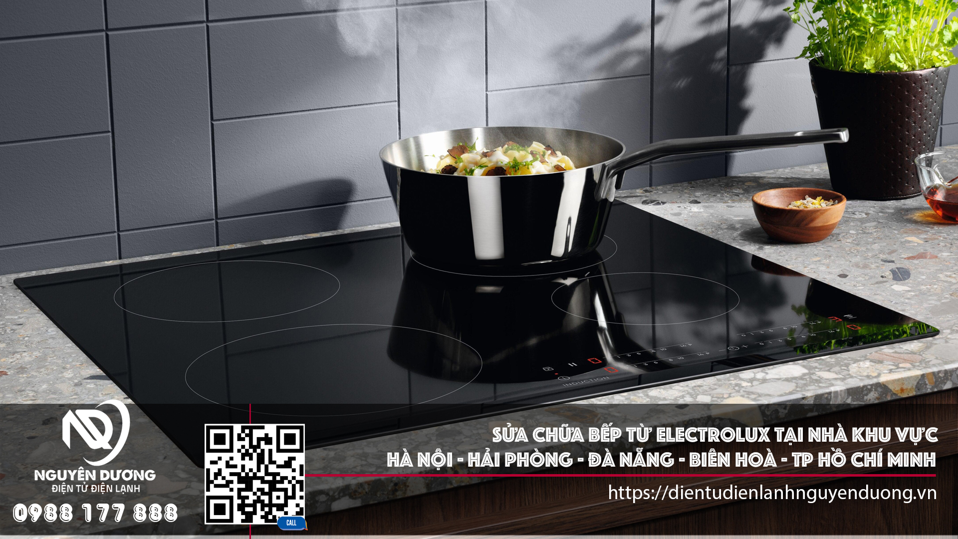 Sửa Chữa Bếp Từ Electrolux Tại Nhà Khu Vực Hà Nội - Biên Hoà - Tp Hồ Chí Minh